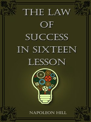 cover image of The Law Of Success In Sixteen Lessons